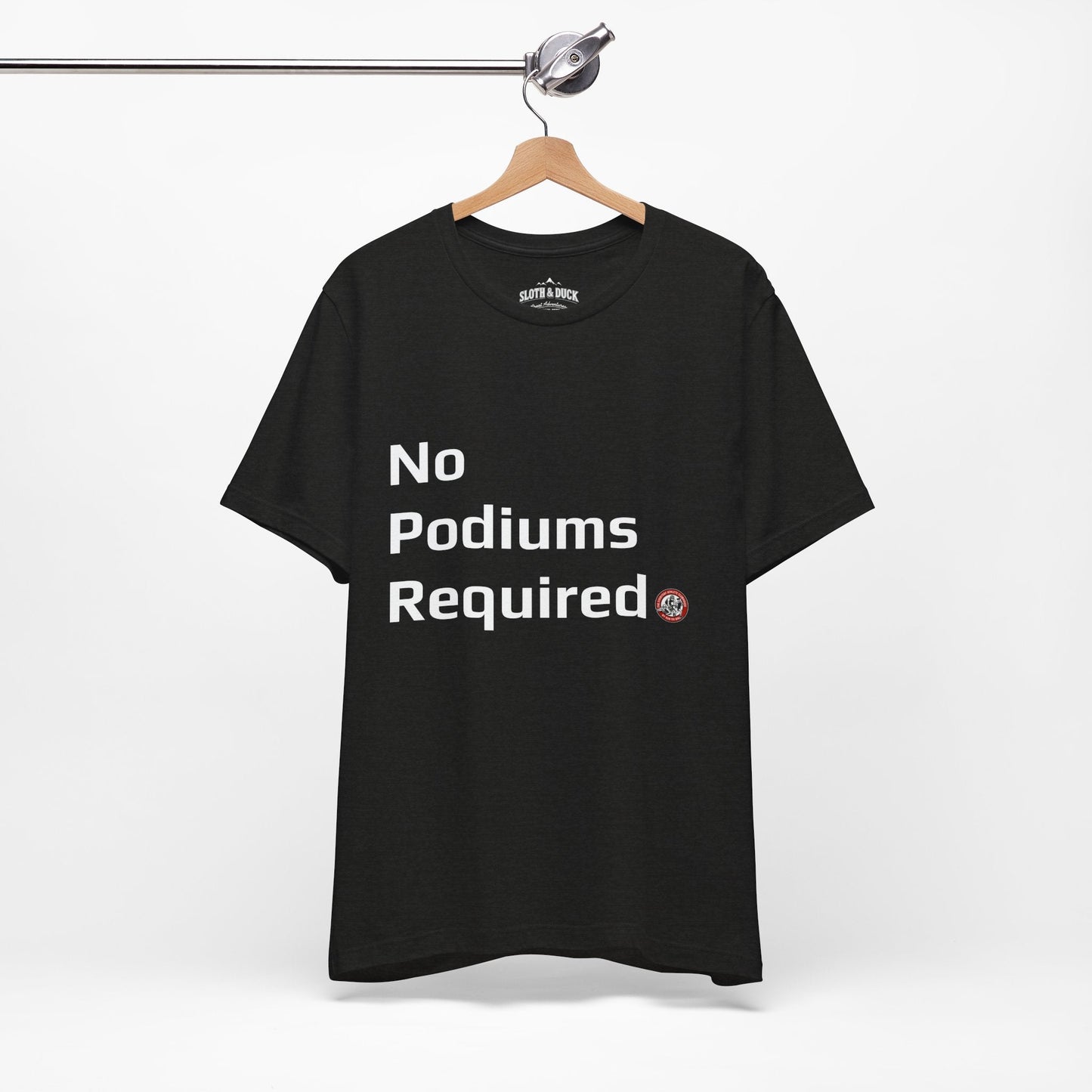 "No Podiums Required" Everyday Shirt - Black Heather - Sloth & Duck