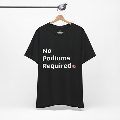 "No Podiums Required" Everyday Shirt - Pink - Sloth & Duck