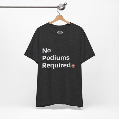 "No Podiums Required" Everyday Shirt - Dark Grey Heather - Sloth & Duck