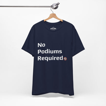 "No Podiums Required" Everyday Shirt - Navy - Sloth & Duck