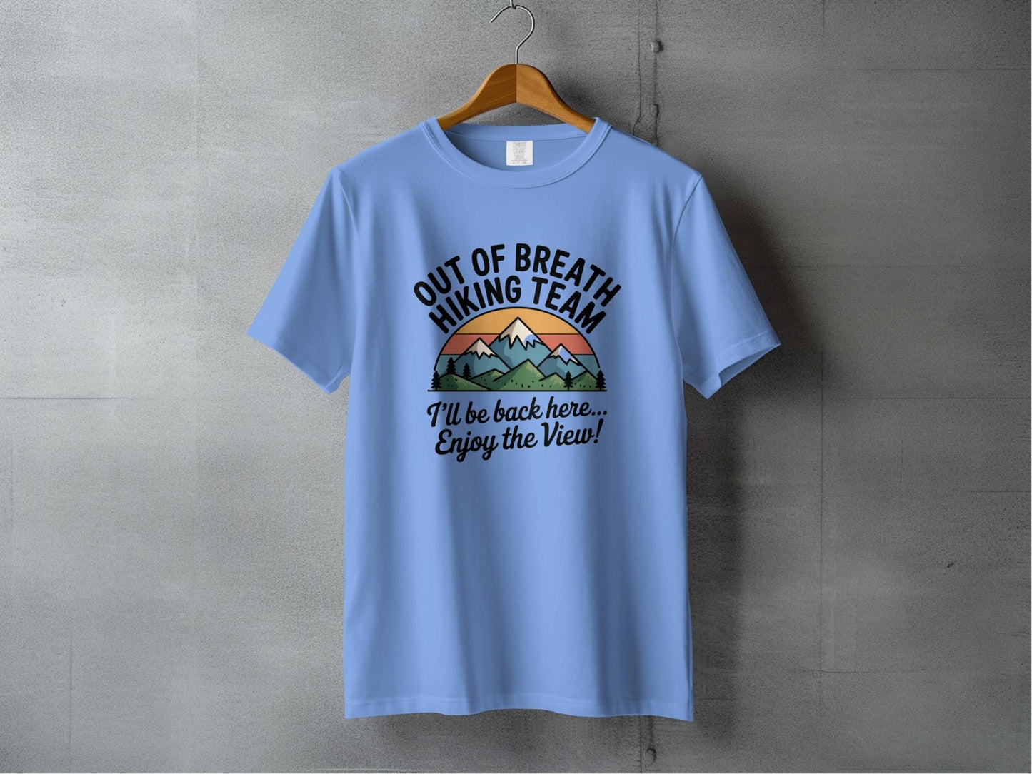 "Out of Breath Hiking Team. I'll Be Back Here, Enjoy The View" T-Shirt - S - Sloth & Duck