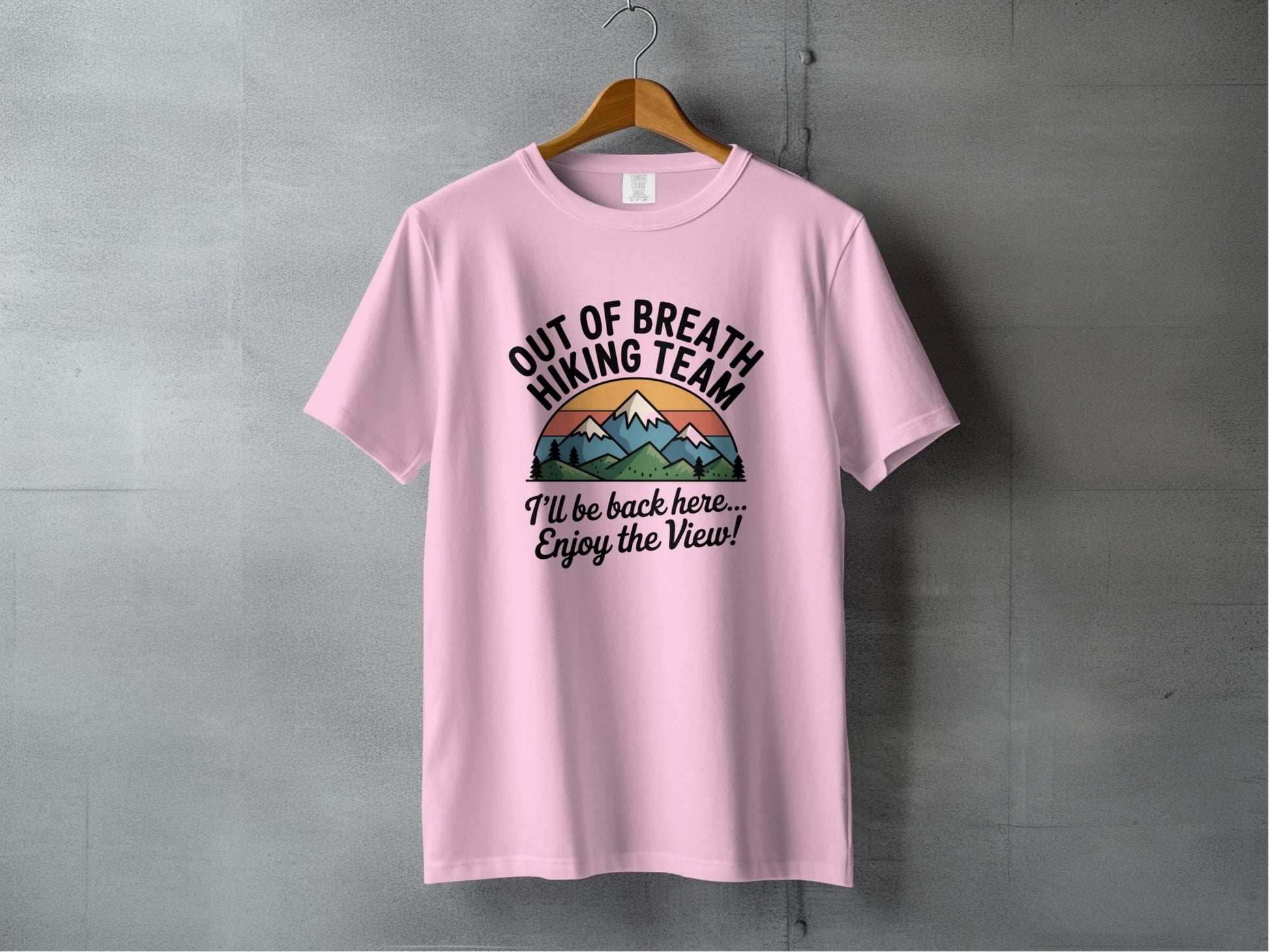 "Out of Breath Hiking Team. I'll Be Back Here, Enjoy The View" T-Shirt - S - Sloth & Duck
