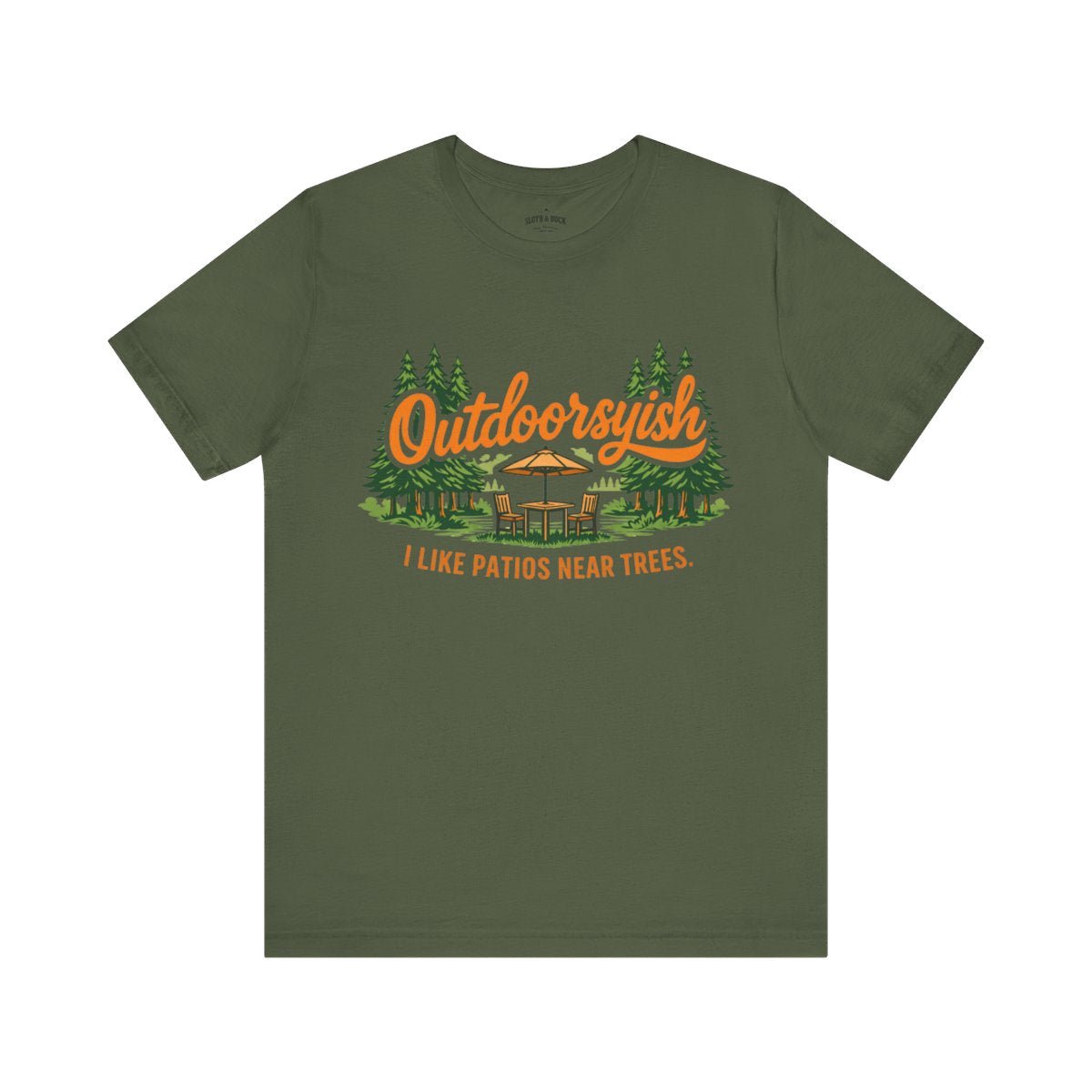 Outdoorsyish I Like Patios Near Trees T-Shirt | Funny Outdoor Tee - S - Sloth & Duck