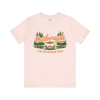 Outdoorsyish I Like Patios Near Trees T-Shirt | Funny Outdoor Tee - S - Sloth & Duck