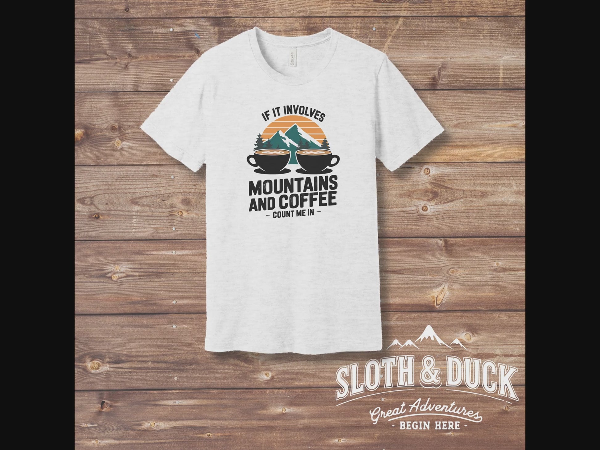 If It Involves Mountains and Coffee Count Me In shirt video
