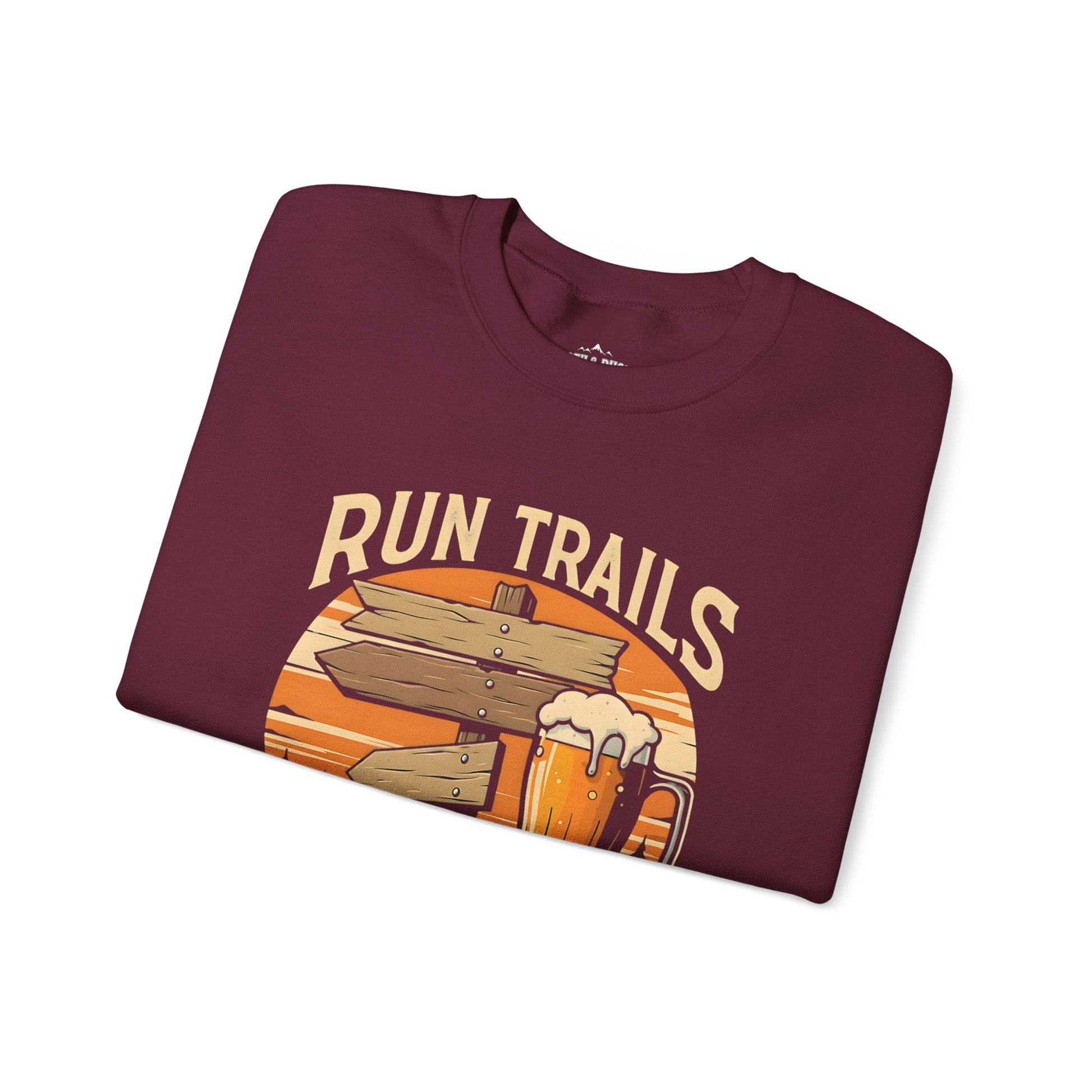 "Run Trails Drink Ales" Sweatshirt Round Neck Pullover - Maroon - Sloth & Duck