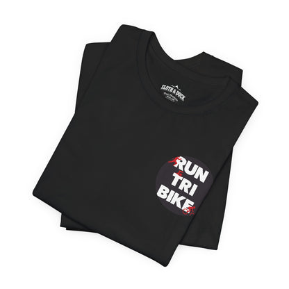 Run Tri Bike Logo T-Shirt with “I’m An Everyday Athlete” Back - Black - Sloth & Duck
