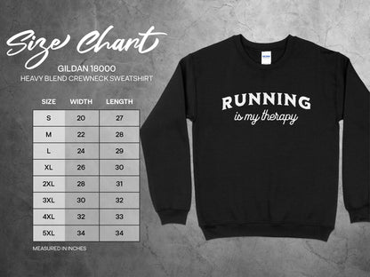 running is my therapy crewneck sweatshirt size chart