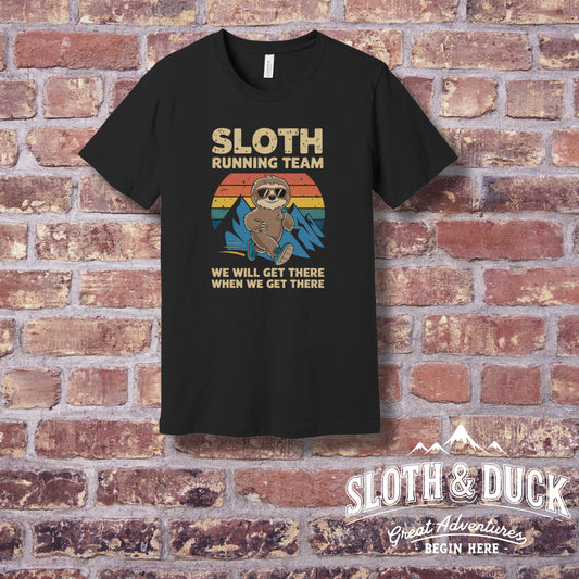 sloth running team we will get there when we get there black t shirt
