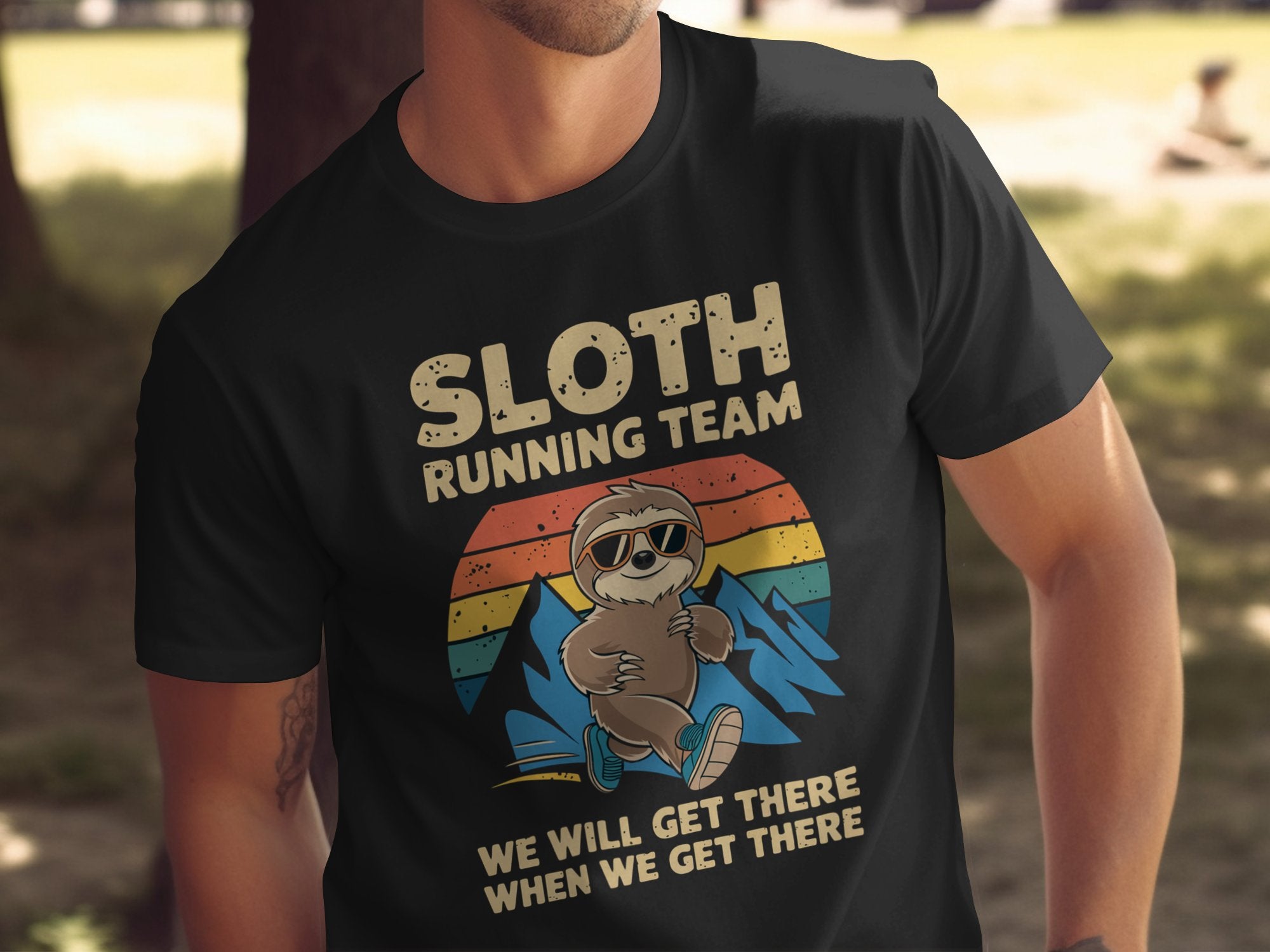 sloth running team we will get there when we get there shirt