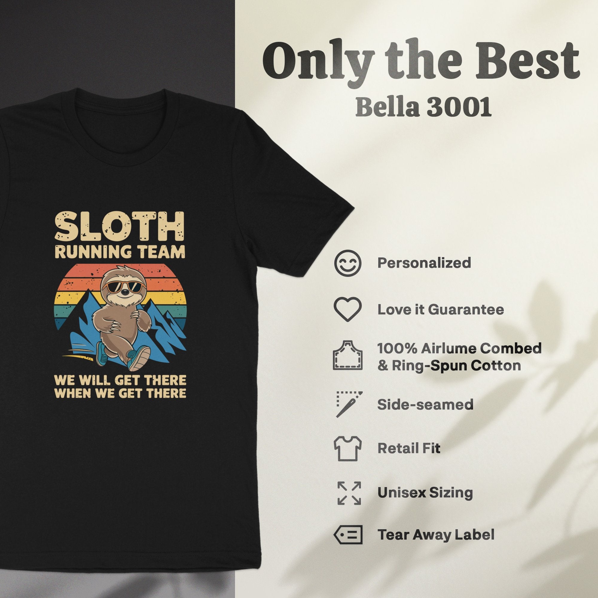 sloth running team we will get there when we get there shirt features