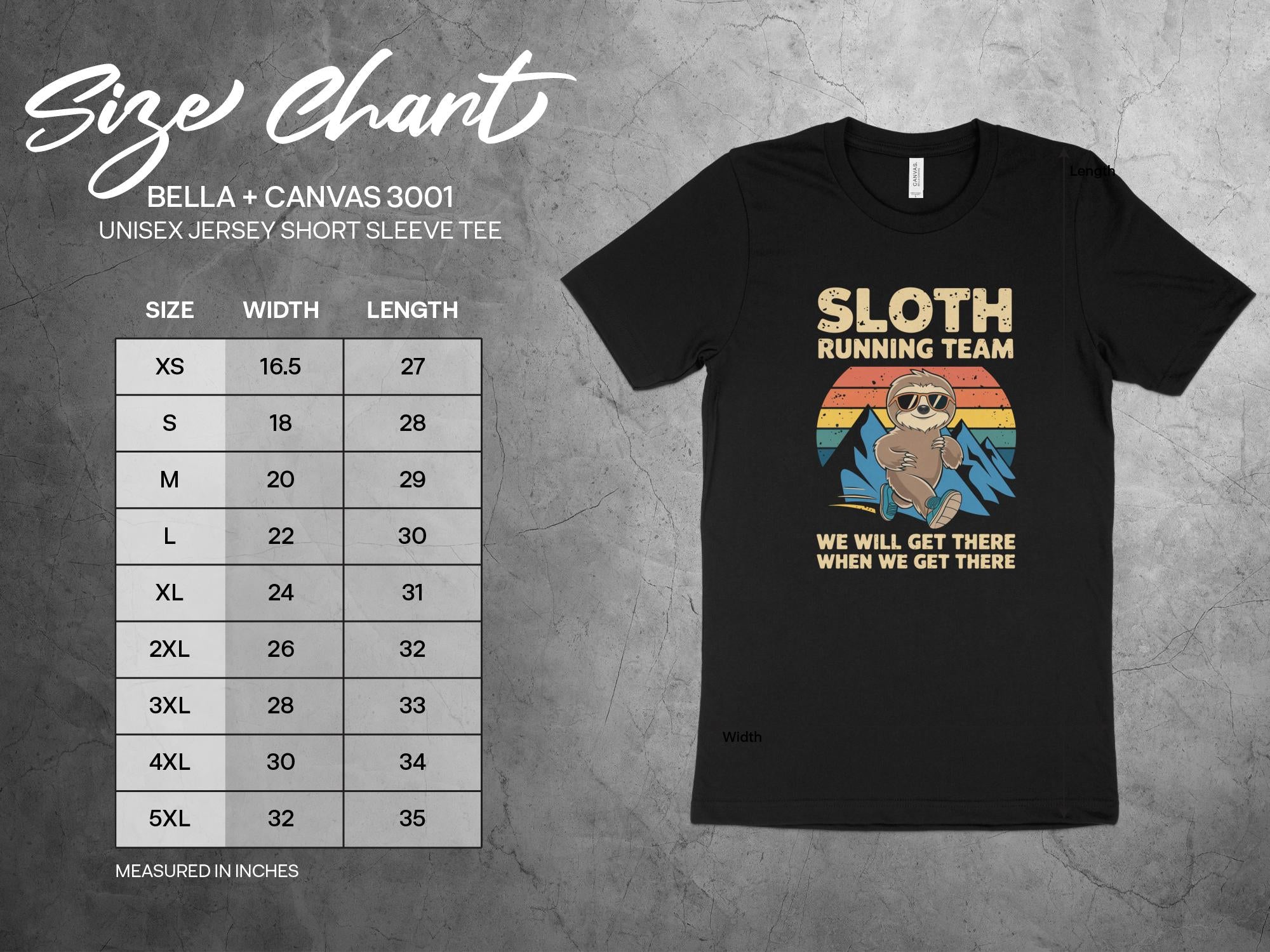 sloth running team we will get there when we get there shirt size chart