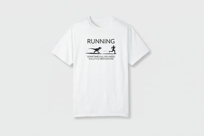 "Sometimes All You Need is a Little Motivation" Funny Running T-Shirt - White - Sloth & Duck