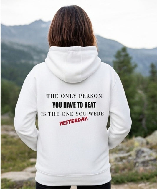 "The only person you have to beat is the one you were yesterday" Motivational Hoodie - Sloth & Duck