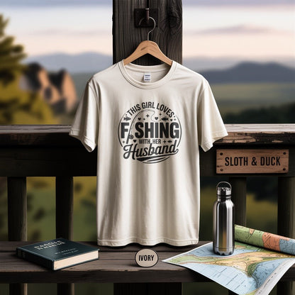 This Girl Loves Fishing With Her Husband T-Shirt - Women's T-Shirt - Sloth & Duck