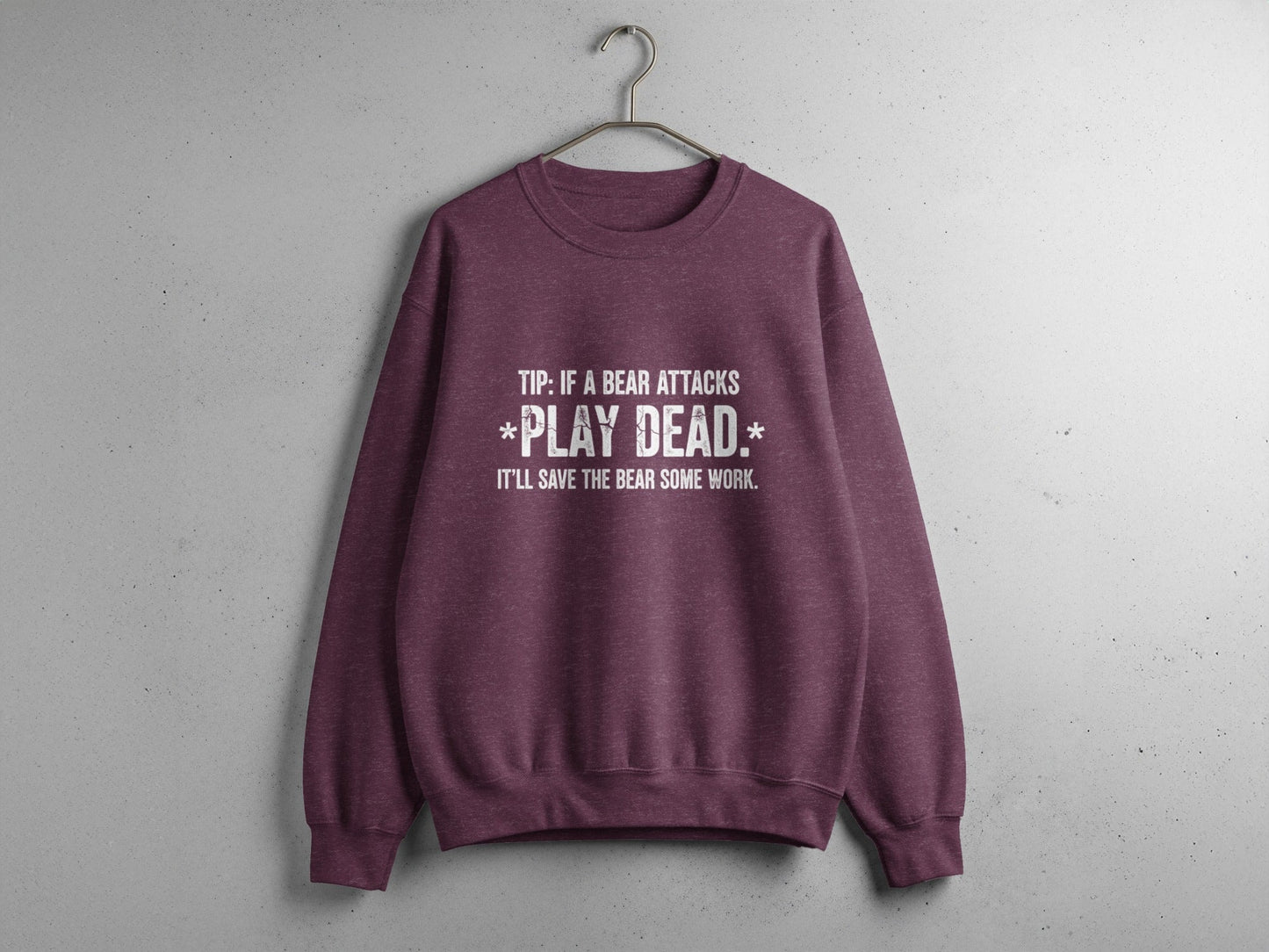 "Tip: If a Bear Attacks, Play Dead" Bear Sweatshirt - S - Sloth & Duck