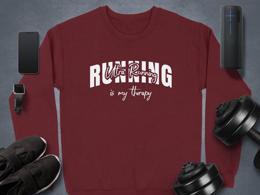 ultra running is my therapy maroon sweatshirt