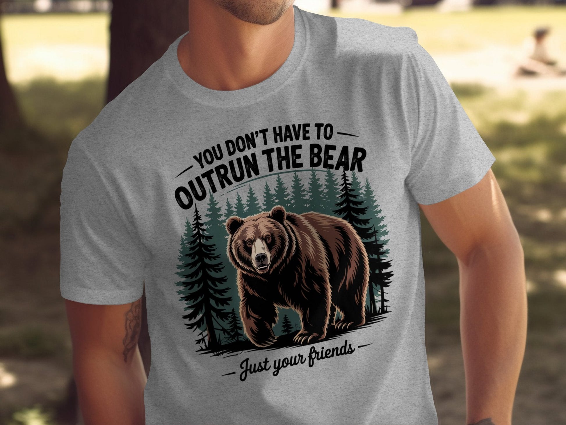 "You Don't Have To Outrun The Bear Just Your Friends" T-Shirt - T-Shirt - S - Sloth & Duck