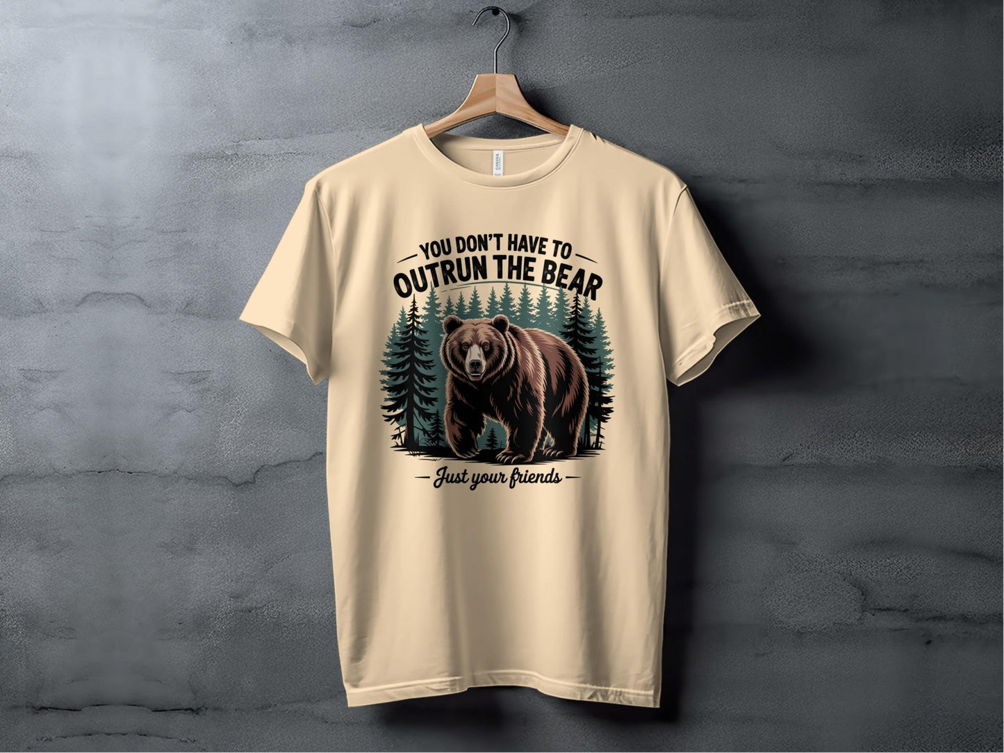 "You Don't Have To Outrun The Bear Just Your Friends" T-Shirt - T-Shirt - S - Sloth & Duck