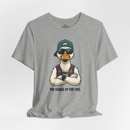 You Signed Up For This — Duck Tee - M - Sloth & Duck